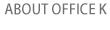 About OfficeK